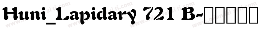 Huni_Lapidary 721 B字体转换